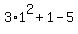 3%2A1%5E2%2B1-5