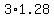 3%2A1.28