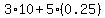 3%2A10%2B5%2A%280.25%29