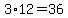 3%2A12=36