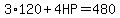3%2A120%2B4HP=480