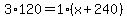 3%2A120=1%2A%28x%2B240%29
