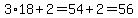 3%2A18%2B2=54%2B2=56