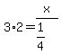 3%2A2=x%2F%281%2F4%29