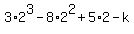 3%2A2%5E3+-+8%2A2%5E2+%2B+5%2A2+-+k