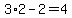 3%2A2-2=4