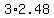 3%2A2.48