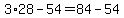 3%2A28-54=84-54