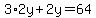 3%2A2y%2B2y=64