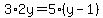 3%2A2y+=+5%28y-1%29