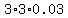 3%2A3%2A0.03