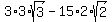3%2A3%2Asqrt%283%29-15%2A2%2Asqrt%282%29