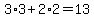 3%2A3%2B2%2A2=13