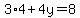 3%2A4%2B4y=8