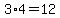 3%2A4=12