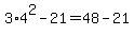 3%2A4%5E2-21=48-21