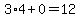 3%2A4+%2B+0=12