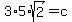 3%2A5%2Asqrt%282%29+=+c