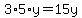 3%2A5%2Ay=15y