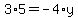 3%2A5=-4%2Ay