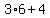 3%2A6%2B4