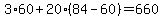 3%2A60%2B20%2A%2884-60%29=660
