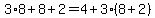 3%2A8%2B8%2B2=4%2B3%288%2B2%29