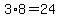 3%2A8=24