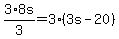 3%2A8s%2F3=3%2A%283s-20%29
