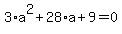 3%2Aa%5E2+%2B+28%2Aa+%2B+9+=+0