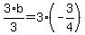 3%2Ab%2F3=3%28-3%2F4%29