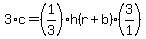 3%2Ac=%281%2F3%29h%28r%2Bb%29%2A%283%2F1%29