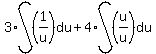3%2Aint%28%281%2Fu%29%2Cdu%29%2B4%2Aint%28%28u%2Fu%29%2Cdu%29