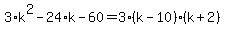 3%2Ak%5E2-24%2Ak-60=3%28k-10%29%28k%2B2%29