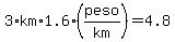 3%2Akm%2A1.6%28peso%2Fkm%29=4.8