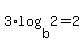 3%2Alog%28b%2C2%29=2