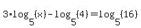 3%2Alog+%285%2C+%28x%29%29+-+log+%285%2C+%284%29%29+=+log+%285%2C+%2816%29%29
