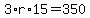 3%2Ar%2A15=350