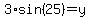 3%2Asin%2825%29=y