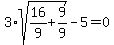 3%2Asqrt%2816%2F9%2B9%2F9%29-5=0