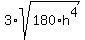 3%2Asqrt%28180%2Ah%5E4%29
