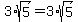 3%2Asqrt%285%29+=+3%2Asqrt%285%29
