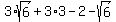3%2Asqrt%286%29+%2B+3%2A3-+2-+sqrt%286%29