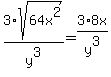 3%2Asqrt%2864x%5E2%29%2Fy%5E3=3%2A8x%2Fy%5E3