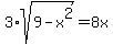 3%2Asqrt%289-x%5E2%29+=+8x