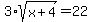 3%2Asqrt%28x+%2B+4%29+=+22