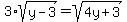 3%2Asqrt%28y-3%29+=+sqrt%284y%2B3%29