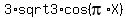 3%2Asqrt3%2Acos%28pi%2AX%29