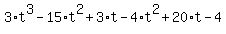 3%2At%5E3-15%2At%5E2%2B3%2At-4%2At%5E2%2B20%2At-4