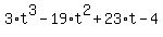 3%2At%5E3-19%2At%5E2%2B23%2At-4